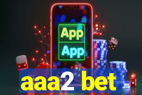 aaa2 bet